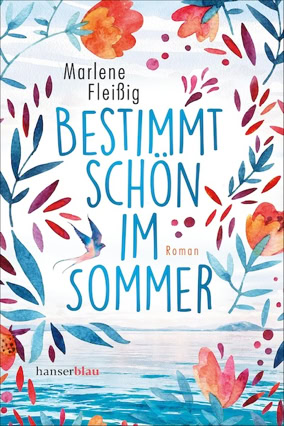 Cover Marlene Fleißig: Bestimmt schön im Sommer (hanserblau)