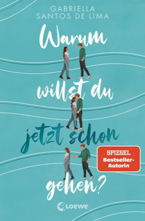 Cover von Gabriella Santos de Limas Roma "Warum willst du jetzt schon gehen?" (Loewe)