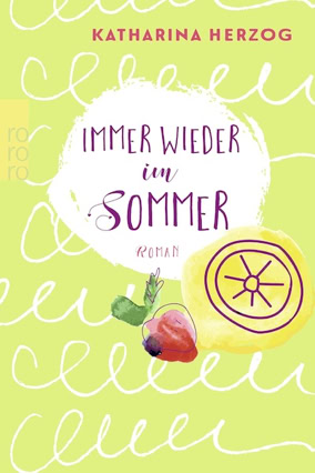 Cover Katharina Herzog:  Immer wieder im Sommer; Sonderausgabe (Rowohlt Polaris)