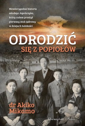 Cover Akiko Mikamo: Rising From The Ashes (Prószynski i S-ka, Polen)