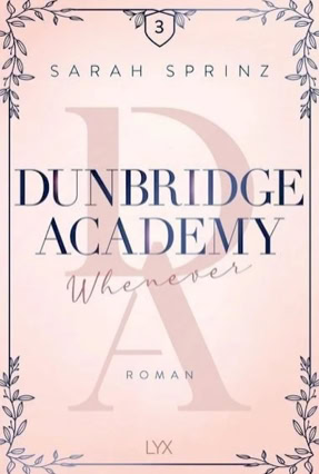 Cover Sarah Sprinz: Dunbridge Academy 7: Whenever (LYX)