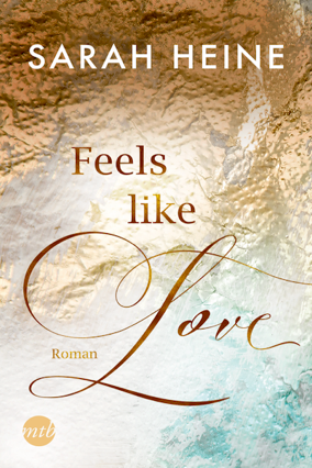 Cover Sarah Heine: Feels Like Love (mtb)