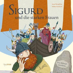 Cover Jutta Nymphius: Sigurd und die starken Frauen (Tulipan)