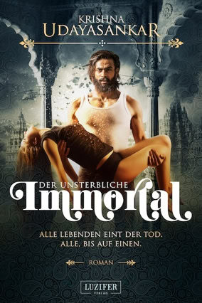 Cover Krishna Udayasankar: Der unsterbliche Immortal (Luzifer)