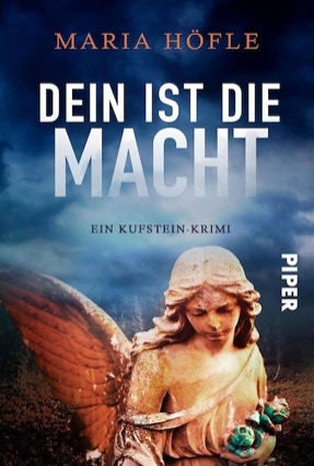 Cover Maria Höfle: Dein ist die Macht (Piper digital)