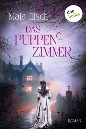 Cover Maja Ilisch: Das Puppenzimmer (dotbooks)