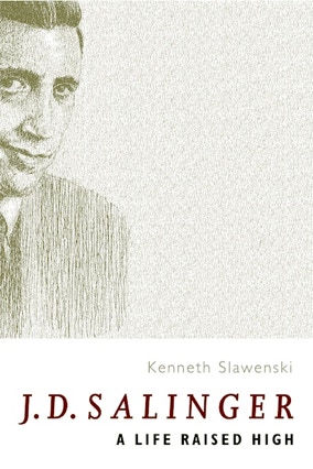 Cover Kenneth Slawenski: JD Salinger – A Life Raised High (UQP, Australien)