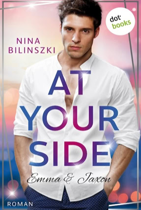 Cover Nina Bilinszki: At Your Side, Sonderausgabe (dotbooks)