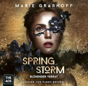Cover Marie Graßhoff: Spring Storm – Blühender Verrat (The AOS)