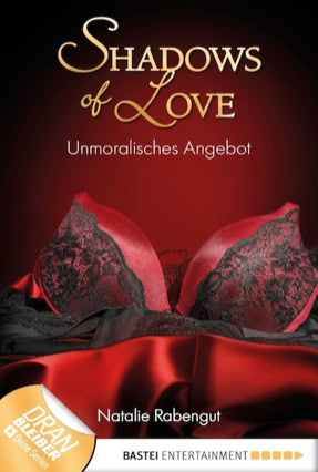 Cover Natalie Rabengut: Shadows of Love – Unmoralisches Angebot (Bastei Entertainment)