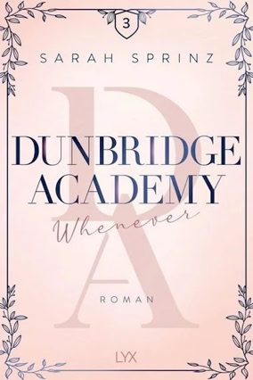 Cover Sarah Sprinz: Dunbridge Academy 7: Whenever (LYX)