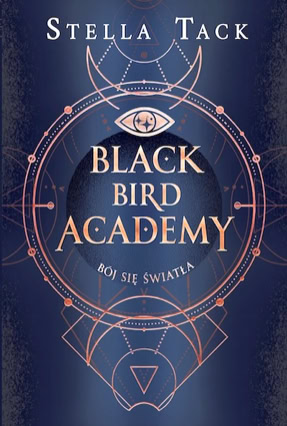 Cover Stella Tack: Black Bird Academy 2: Fürchte das Licht (Jaguar / Polen)