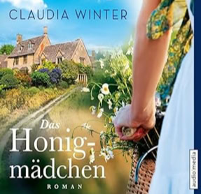 Cover Claudia Winter: Das Honigmädchen (audio media)