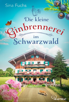 CoverSina Fuchs: Die kleine Ginbrennerei im Schwarzwald (be Heartbeat)
