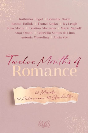 Cover Gabriella Santos de Lima u. a.: Twelve Months Of Romance (Rowohlt Kyss)