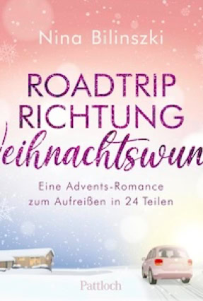 Cover Nina Bilinszki: Roadtrip Richtung Weihnachtswunder (Pattloch)