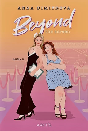 Cover Anna Dimitrova: Love Off Script 3: Beyond The Screen (Arctis)