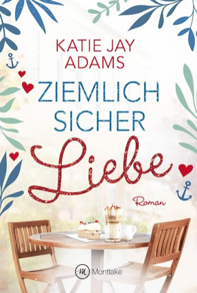 Cover Katie Jay Adams: Ziemlich sicher Liebe (Montlake Romance)