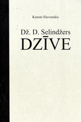 Cover Kenneth Slawenski: JD Salinger – A Life Raised High (Diena Gramatas, Lettland)