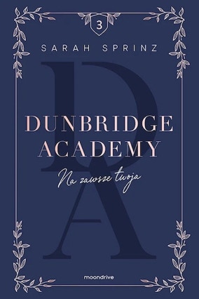 Cover Sarah Sprinz: Dunbridge Academy 3 – Anytime (Otwarte / moondrive, Polen)