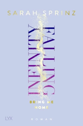 Cover von Sarah Sprinz' Roman "Infnity Falling: Change My Mind" (LYX)