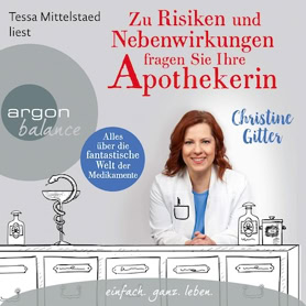Cover Christine Gitter: Zu Risiken und Nebenwirkungen fratgen Sie Ihre Apothekerin (argon)
