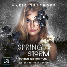 Cover Marie Graßhoff: Spring Storm – Dornen der Hoffnung (The AOS)