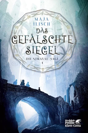 Cover Maja Ilisch: Die Neravalsage 1 – Das gefälschte Siegel (Klett-Cotta)