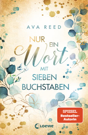 Cover von Ava Reeds Roman "Nur ein Wort mit sieben Buchstaben" (Loewe)