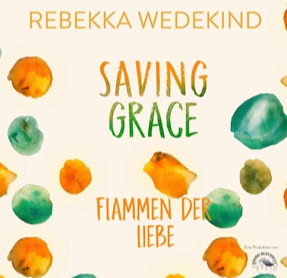 Cover Rebekka Weiler: Love-Again-Reihe 2: Saving Grace (Sound Neverrest)