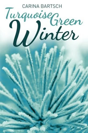 Cover Carina Bartsch: Türkisgrüner Winter (AmazonCrossing, USA)