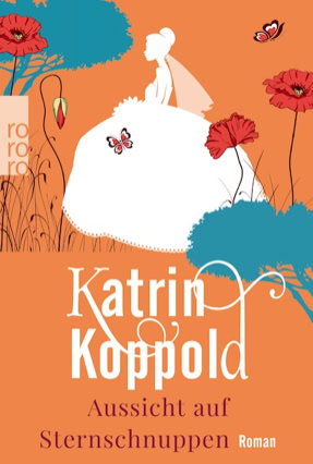 Cover Katrin Koppold: Aussicht auf Sternschnuppen (rororo)