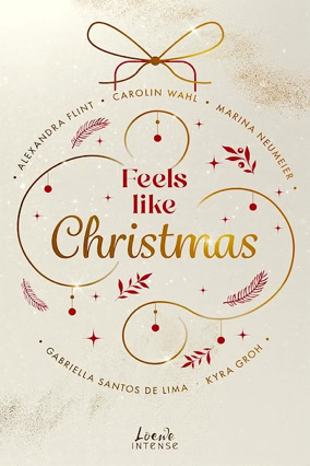 Cover Gabriella Sntos de Lima u. a.: Fells Like Christmas (Loewe Intense)