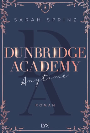 Cover Sarah Sprinz: Dunbridge Academy 3: Anytime (LYX)