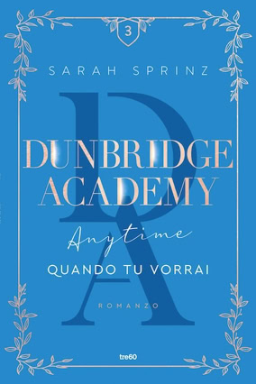 Cover Sarah Sprinz: Dunbridge Academy 3 – Anytime (tre60, Italien)