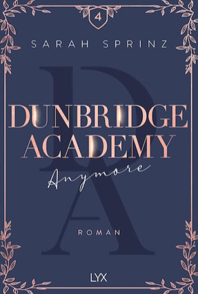 Cover Sarah Sprinz: Dunbridge Academy 4: Anymore (LYX)
