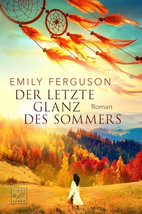 Cover Emily Ferguson: Der letzte Glanz des Sommers (Tinte & Feder)