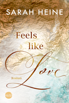 Cover Sarah Heine: Feels Like Love (mtb)