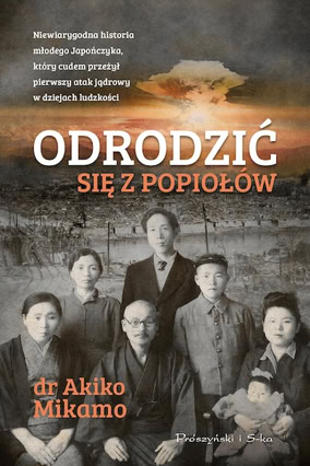 Cover Akiko Mikamo: Rising From The Ashes (Prószynski i S-ka, Polen)