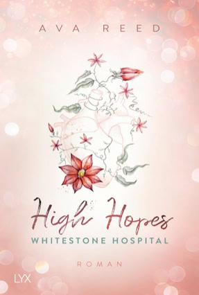 Cover Ava Reed: Whitestone Hospital 1 – High Hopes (LYX)
