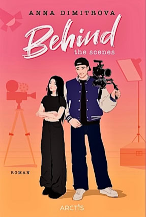 Cover Anna Dimitrova: Love Off Script 2: Behind The Scenes (Arctis)