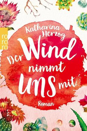 Cover Katharina Herzog: Der Wind nimmt uns mit (Rowohlt Polaris)