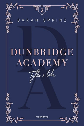 Cover Sarah Sprinz: Dunbridge Academy 2 – Anyone (Otwarte / moondrive, Polen)