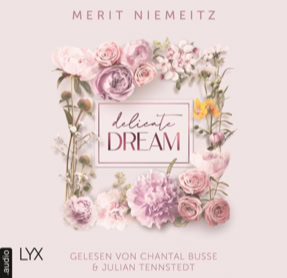 Cover Merit Niemeitz: Evergreen Empire – Delicate Dream (LYX audio)