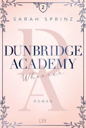 Cover Sarah Sprinz: Dunbridge Academy 6: Whoever (LYX)
