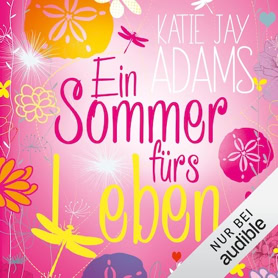 Cover Katie Jay Adams: Ein Sommer fürs Leben (audible)