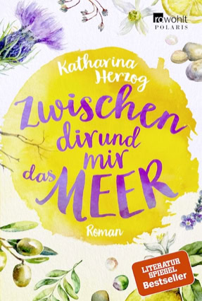 Cover Katharina Herzog: Zwischen dir und mir das Meer (Rowohlt Polaris)
