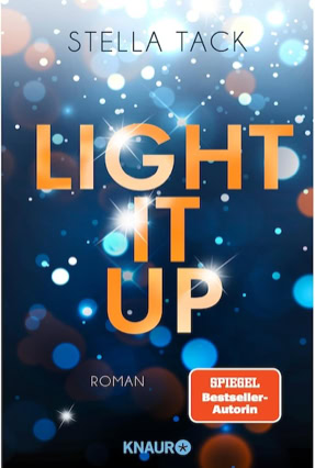 Cover Stella Tack: Light It Up (Knaur)