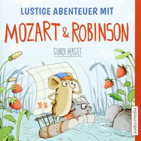 Cover Gundi Herget: Mozart & Robinson – Lustige Abenteuer (audio media)