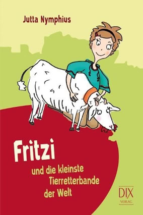 Cover Jutta Nymphius: Die Fritzi-Bücher 1: Fritzi und die kleinste Tierretterbande der Welt (DIX)